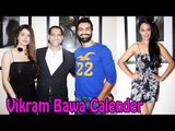 Hot Bolly Celebs Spotted @ Calendar Launch Of Vikram Bawa