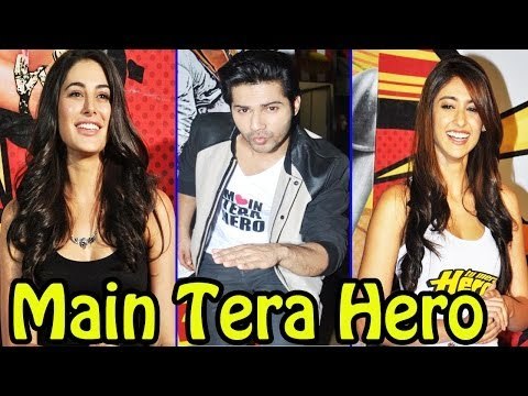 Trailer Launch Of Film Main Tera Hero | Varun Dhawan, Nargis Fakhri, Ileana D'Cruz