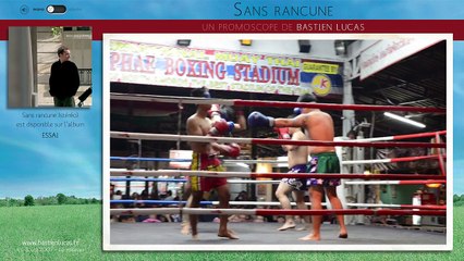 Bastien Lucas - Sans rancune (Ceci est un promoscope*)