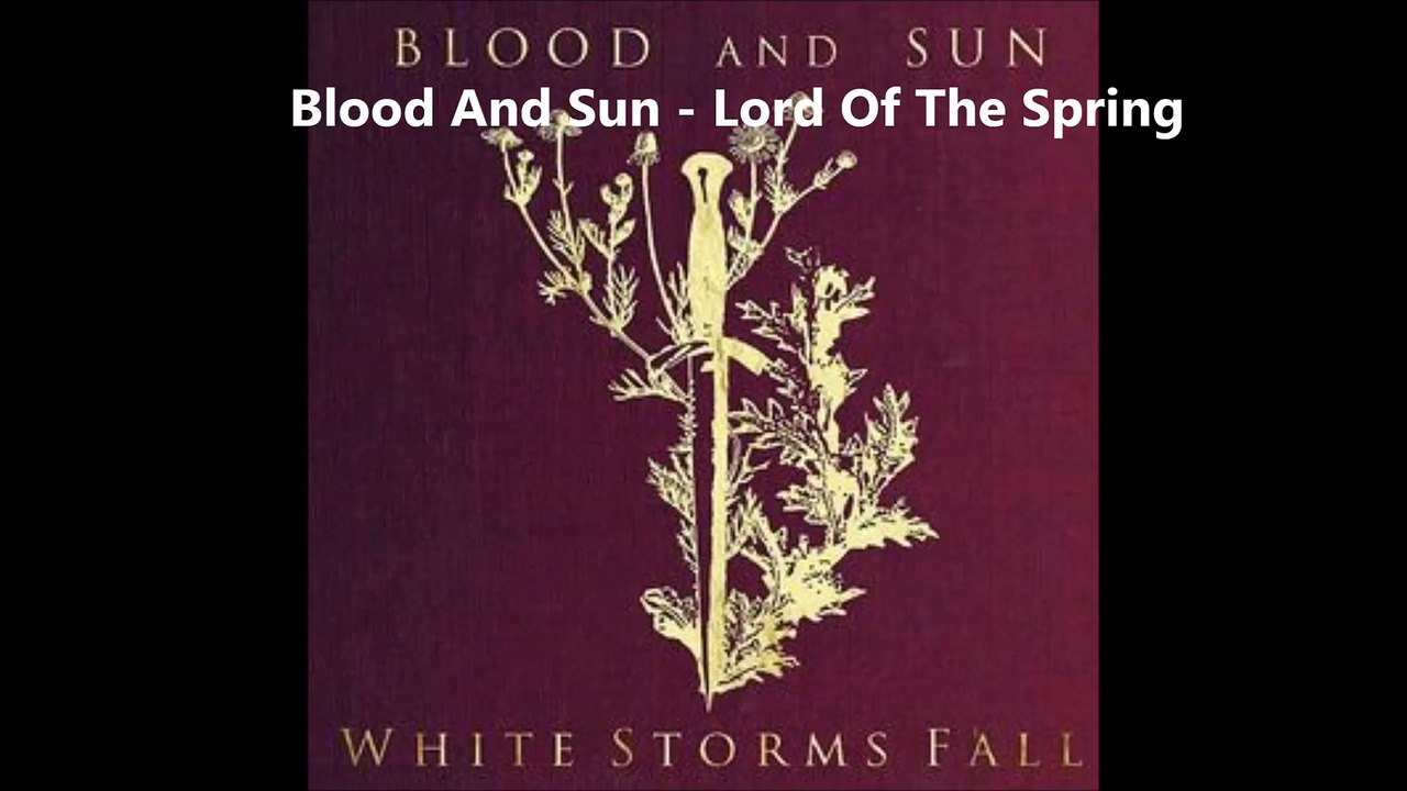 Blood And Sun - Lord Of The Spring