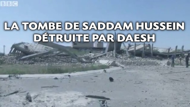 La tombe de Saddam Hussein détruite lors d'une offensive irakienne contre Daesh