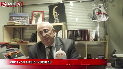 Fransa'da CHP Lyon  birliği kuruldu