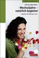 Download Wechseljahre - natürlich begleitet ebook {PDF} {EPUB}