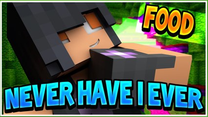 Never Have I Ever [Food Edition]