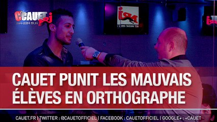 Cauet punit les mauvais élèves en orthographe - C'Cauet sur NRJ