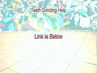 Teeth Grinding Help Reviewed (Legit Review 2015)