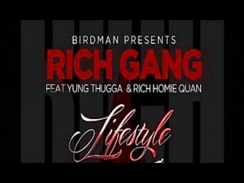 Lifestyle - Birdman ft Young Thug, Rich Homie Quan lyrics