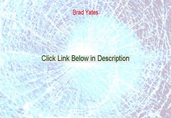 Brad Yates Reviews (Video Review)
