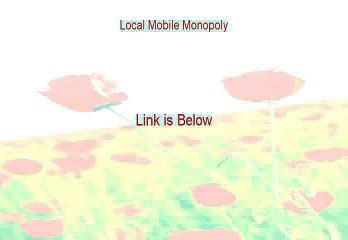 Local Mobile Monopoly Reviewed - Watch my Review (2015)