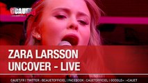 Zara Larsson - Uncover - Live - C'Cauet sur NRJ