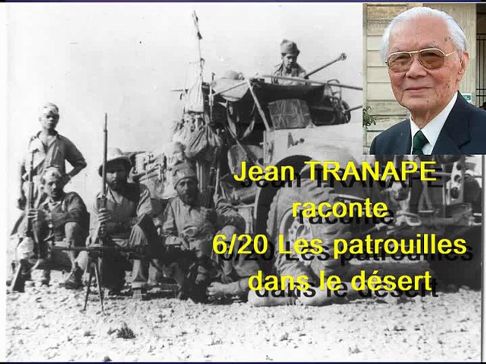 6 - Jean TRANAPE raconte - Les patrouilles dans le désert