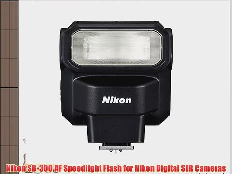 Nikon SB-300 AF Speedlight Flash for Nikon Digital SLR Cameras