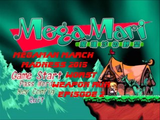 MMM 2015:  Megamari (WWCR) Episode 2 (Gameplay Only)