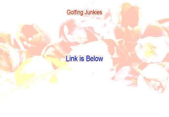 Golfing Junkies Free Review [See my Review]