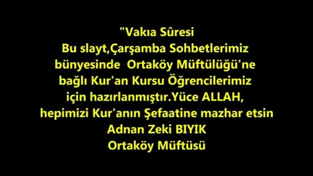 VAKIA SÜRESİ-ADNAN ZEKİ BIYIK (ORTAKÖY MÜFTÜSÜ)