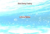 Short Swing Trading Review [short term swing trading system]