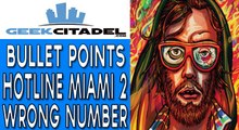 Bullet Points - Hotline Miami 2: Wrong Number Review