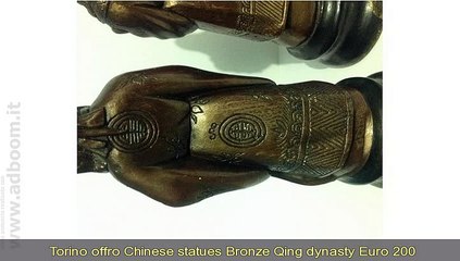 TORINO,    CHINESE STATUES BRONZE QING DYNASTY  EURO 200