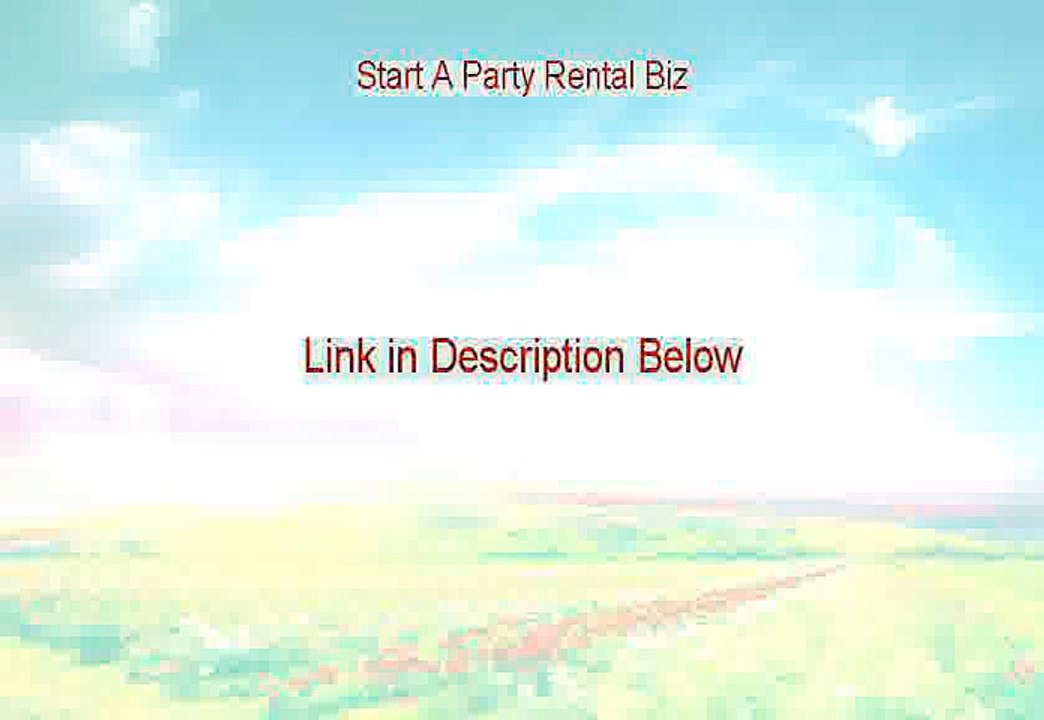 Start A Party Rental Biz PDF Free - Get It Now 2015