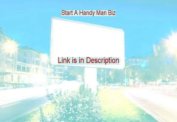 Start A Handy Man Biz Download Free [Download Here]