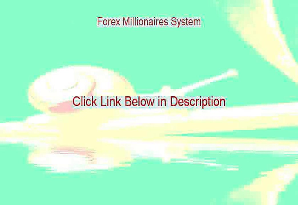 Forex Millionaires System Reviewed - Legit Review [2015]