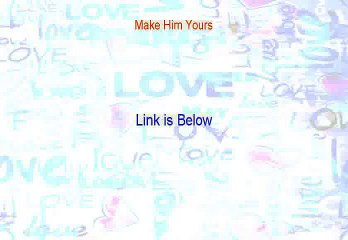 Make Him Yours PDF [Get It Now]