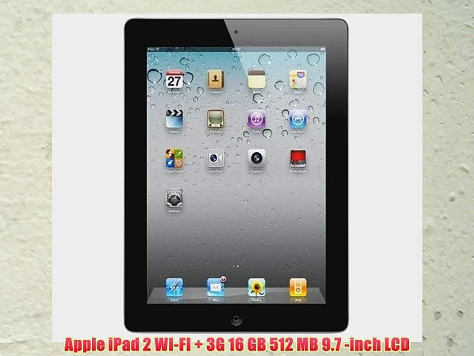 Apple iPad 2 WI-FI   3G 16 GB 512 MB 9.7 -inch LCD