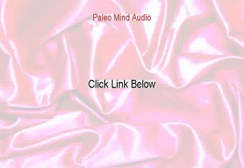 Paleo Mind Audio Review - Hear my Review