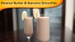 Peanut Butter And Banana Smoothie | Quick Summer Special Drink