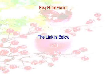 Easy Home Framer Reviewed [Hear my Review]