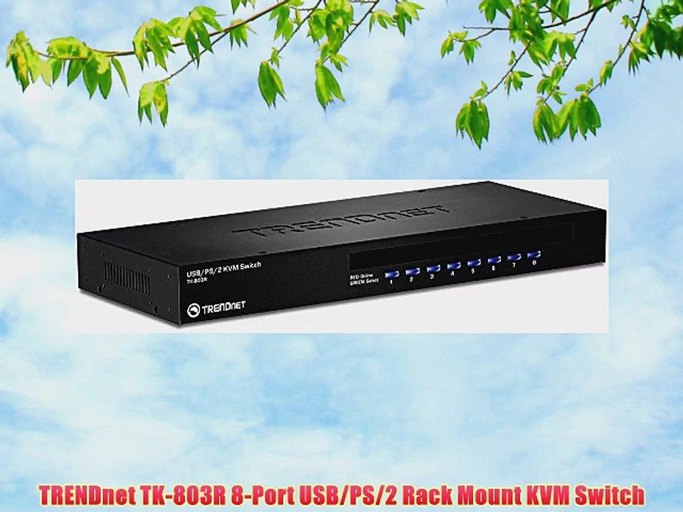 TRENDnet TK-803R 8-Port USB/PS/2 Rack Mount KVM Switch - video Dailymotion