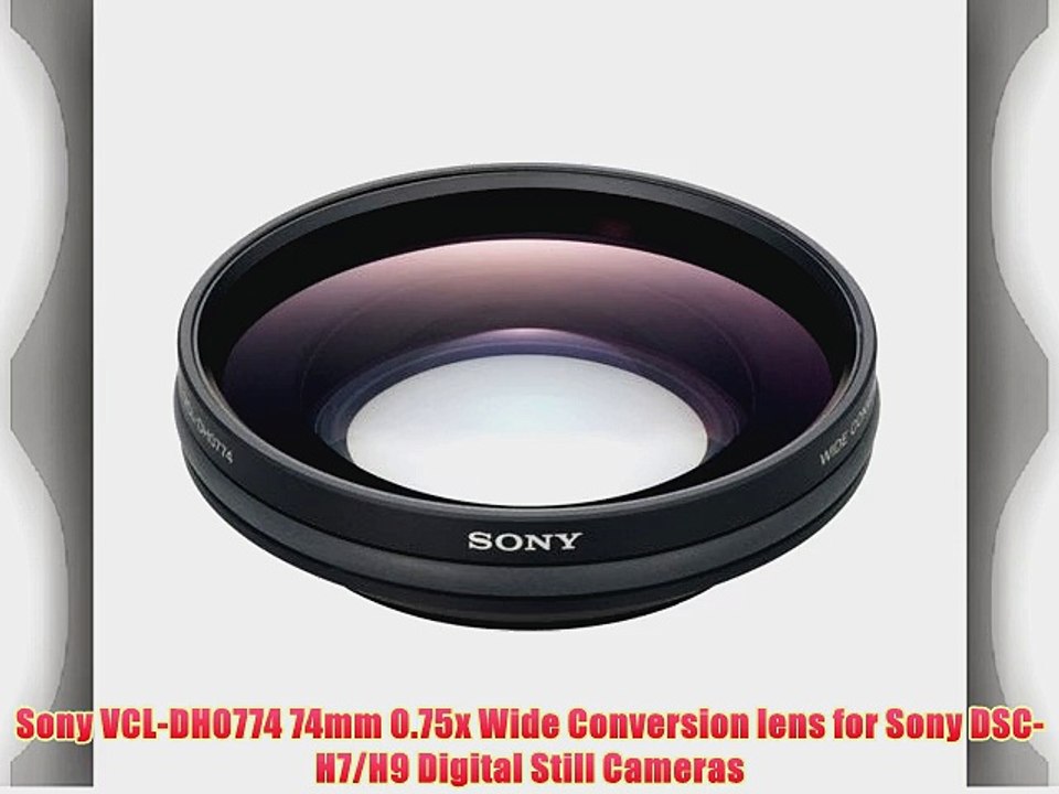 Sony VCL-DH0774 74mm 0.75x Wide Conversion lens for Sony DSC-H7/H9 Digital Still Cameras