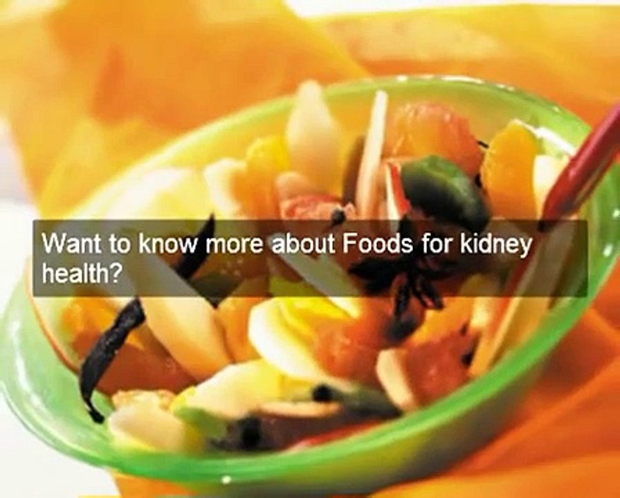 Eat foods for kidney health - trust Kidney diet secrets to guide you to foods for kidney health