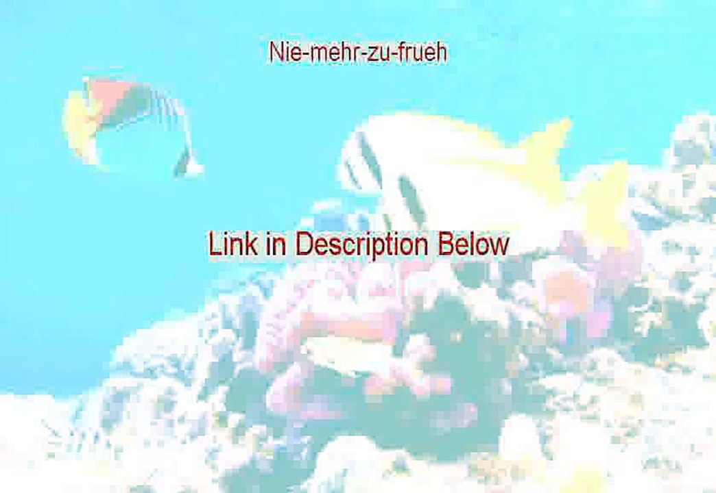 Nie-mehr-zu-frueh.de PDF Download (Download Now)