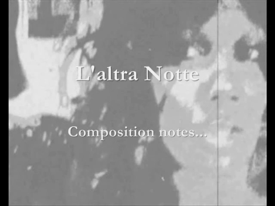 London Music psychology Composition notes/Vlog: L'Altra Notte