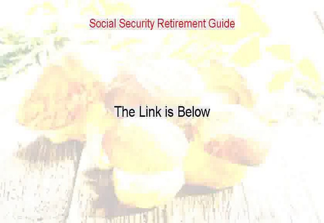 Social Security Retirement Guide Reviewed (Legit Review)