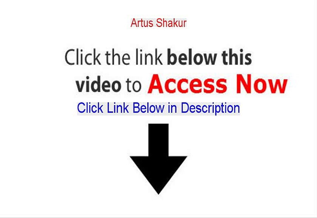 Artus Shakur Free Download [artus shakur age 2015]