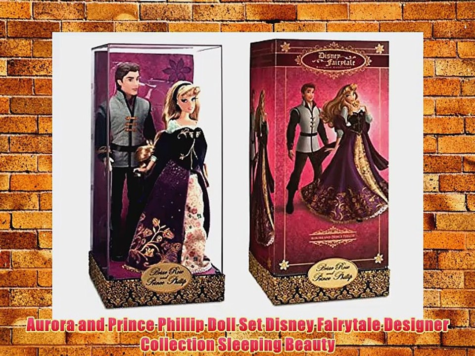 Aurora and Prince Phillip Doll Set Disney Fairytale Designer Collection Sleeping Beauty