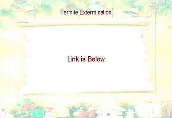 Termite Extermination Download - Free of Risk Download 2015