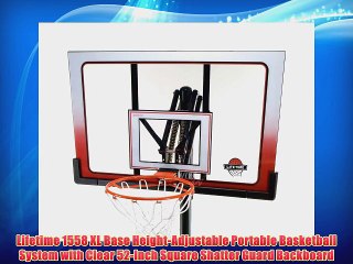 Lifetime 1558 XL Base Height-Adjustable Portable Basketball System with Clear 52-Inch Square