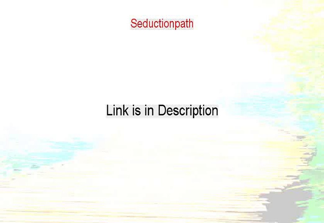Seductionpath Review - Legit Review 2015