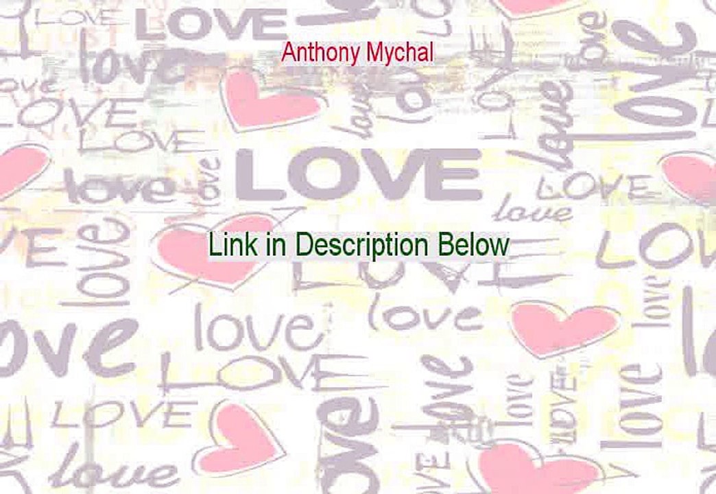Anthony Mychal Download PDF (Instant Download)