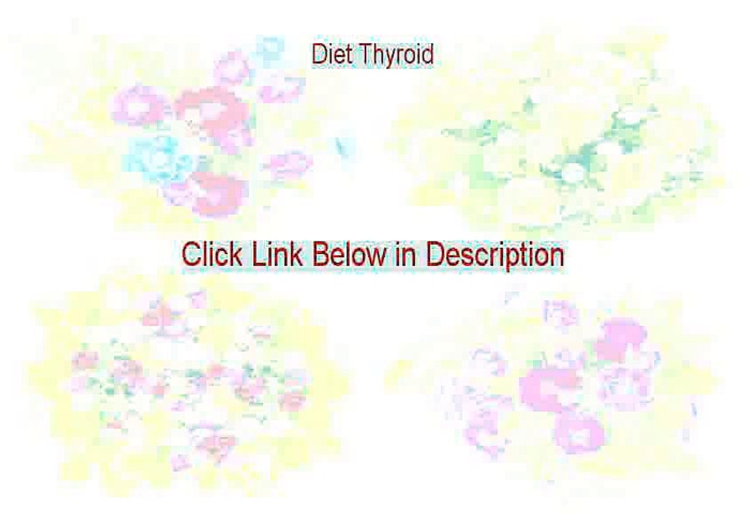 Diet Thyroid Download PDF - Get It Now [2015]