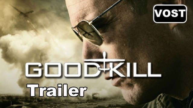 GOOD KILL - Trailer / Bande-annonce [VOST|HD] (Ethan Hawke, Andrew Niccol)