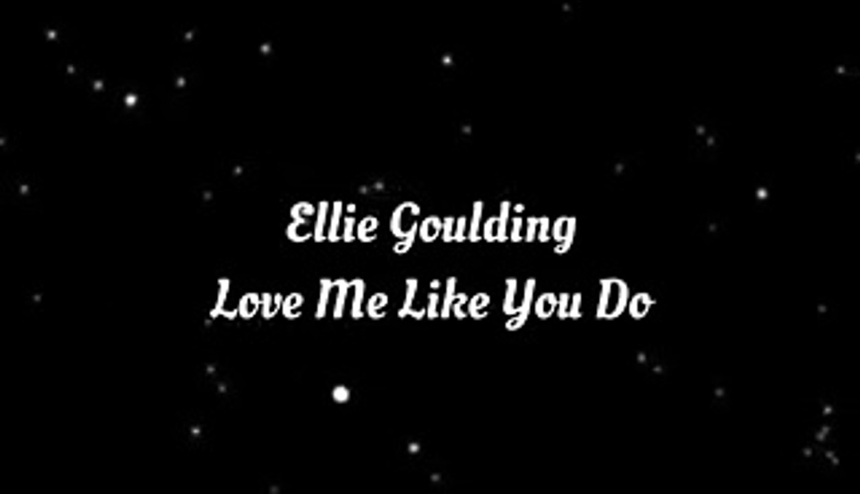 love me like you do (lyrics)