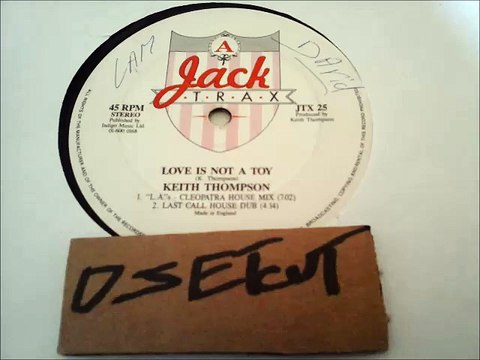 KEITH THOMPSON -LOVE IS NOT A TOY(FREESTYLE EDIT)(RIP ETCUT)JACK TRAX REC