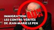 Immigration: Les contre-vérités de Jean-Marie Le-Pen