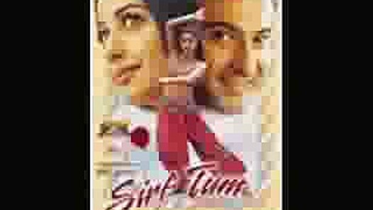 Sirf Tum full movie - video dailymotion
