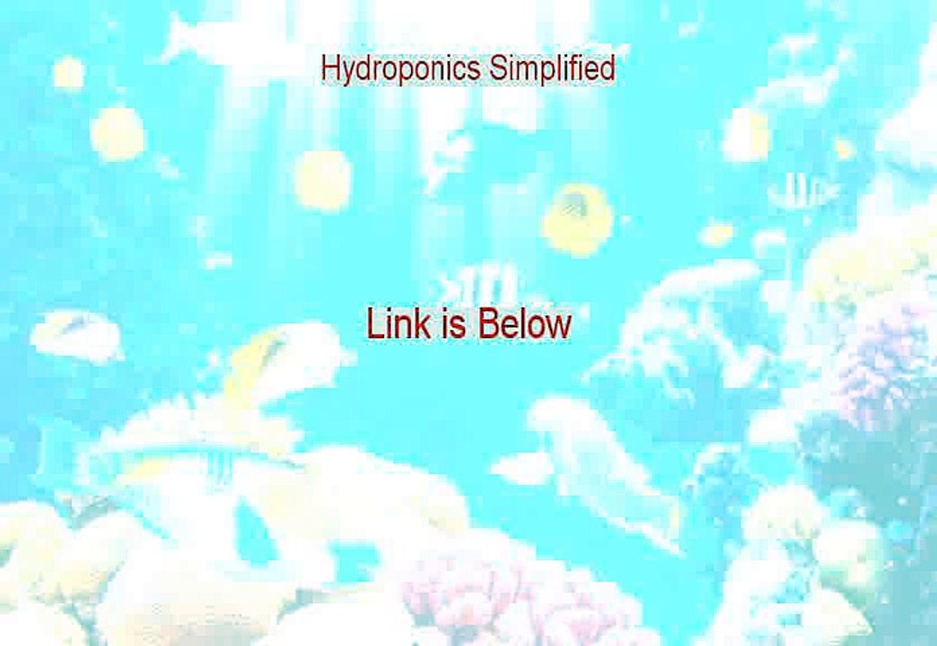 Hydroponics Simplified Free Download - Download Now [2015]