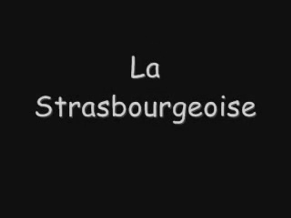 La Strasbourgeoise - Chant militaire français